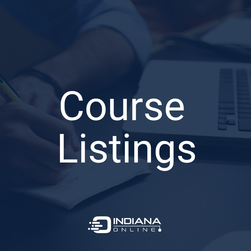 Course Listings Indiana Online Course Listings Indiana Online